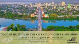 Golden Hues Over the City of Golden Friendship: A Drone View of Cagayan de Oro Sunset